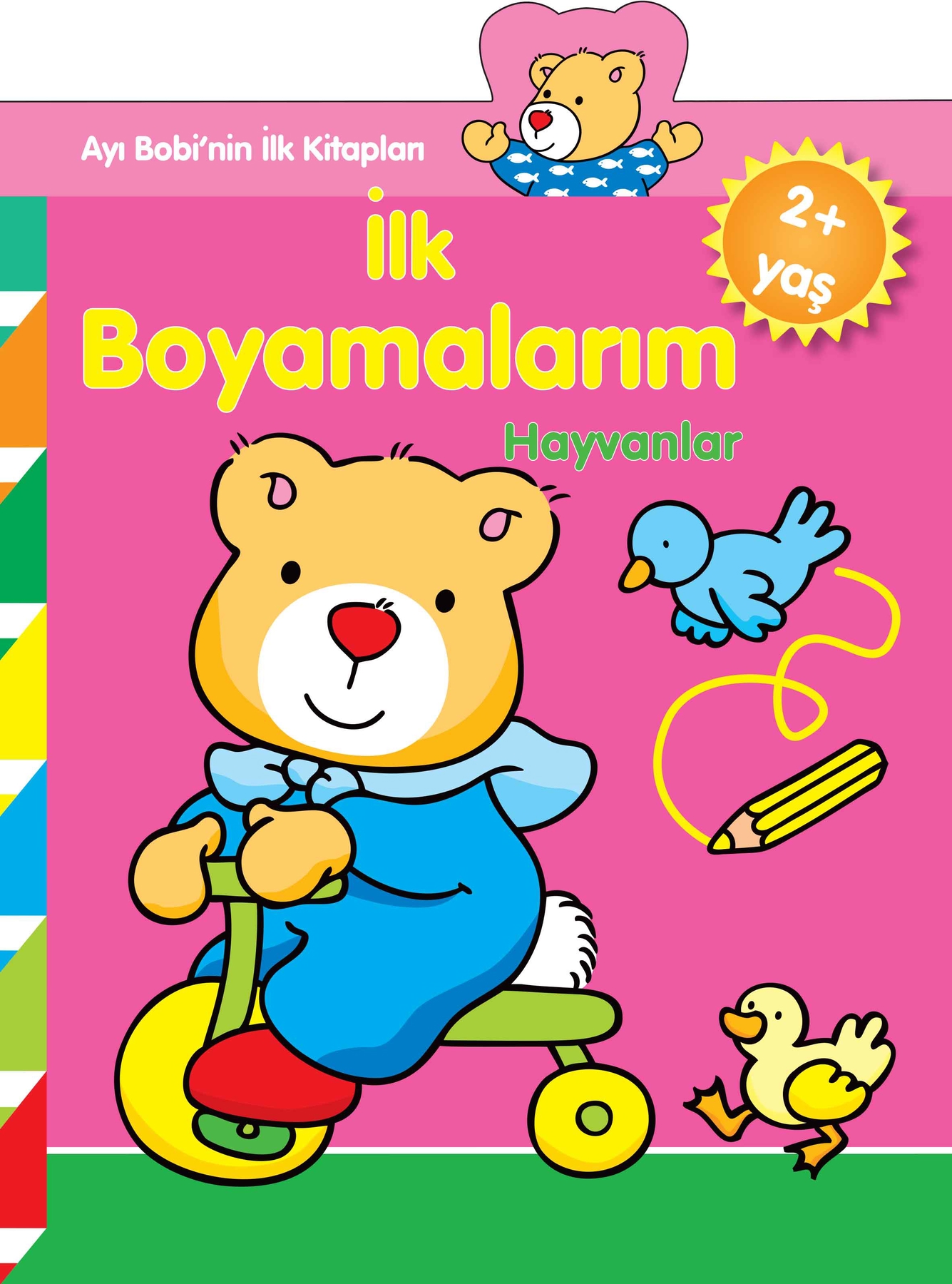 Ayı Bobi'nin İlk Kitapları - İlk Boyamalarım -Hayvanlar