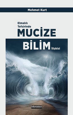 Elmalılı Tefsirinde Mucize-Bilim İlişkisi