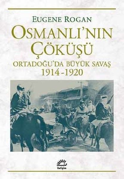 Osmanlı'nın Çöküşü