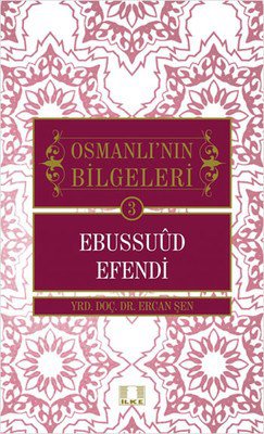Ebussuud Efendi / Osmanlı'nın Bilgeleri 3