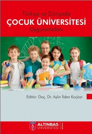 Türkiye Ve Dünyada Çocuk Üniversitesi Uygulamalari