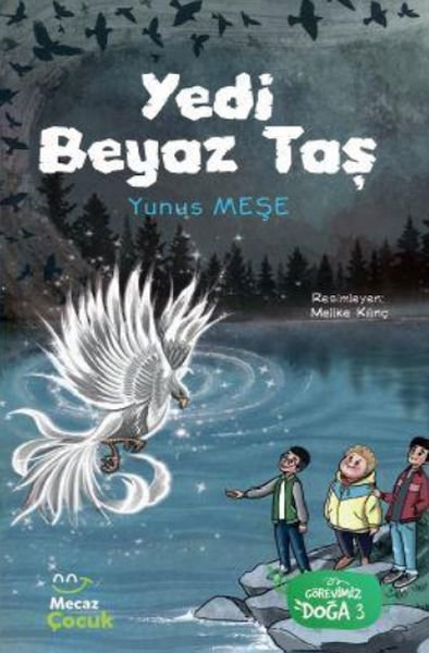 Yedi Beyaz Taş - Görevimiz Doğa 3