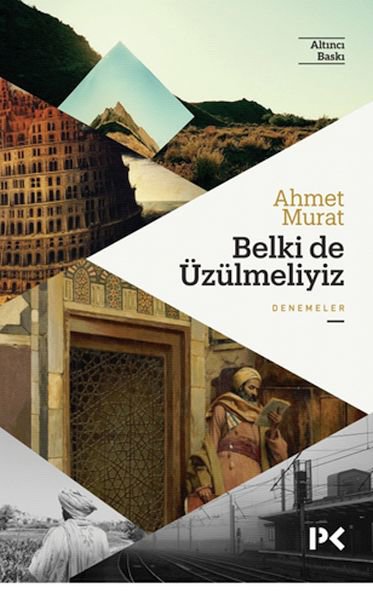 Belki de Üzülmeliyiz