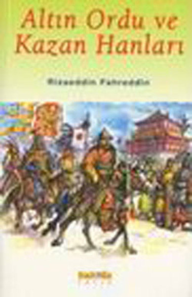 Altın Ordu ve Kazan Hanları