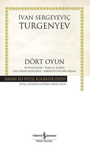 Dört Oyun - İhtiyatsızlık - Taşralı Kadın - Ana Yolda Konuşma - Sorrento'da Bir Akşam