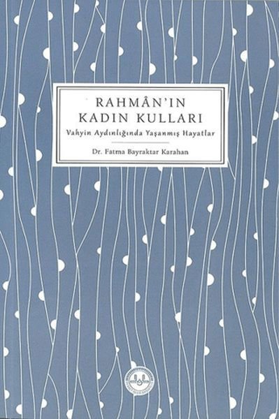 Rahman'ın Kadın Kulları