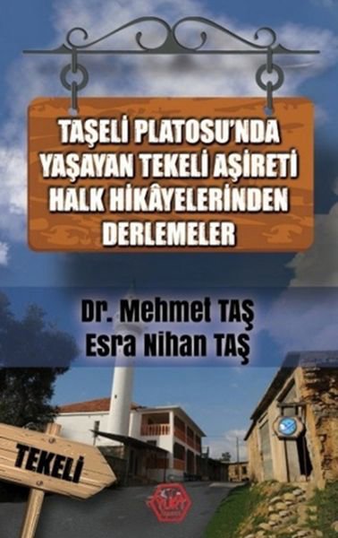 Taşeli Platosu'nda Yaşayan Tekeli Aşireti Halk Hikayelerinden Derlemeler