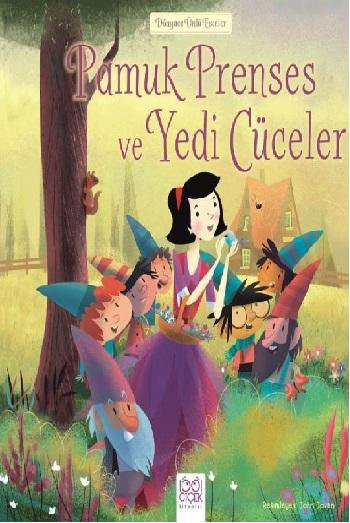 Dünyaca Ünlü Eserler - Pamuk Prenses ve Yedi Cüceler