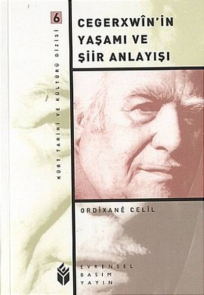 Cegerxwin'in Yaşamı Ve Şiir Anlayışı