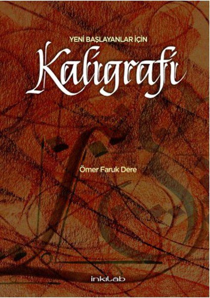 Yeni Başlayanlar İçin Kaligrafi