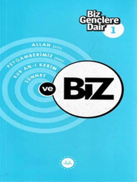 Biz Gençlere Dair 1