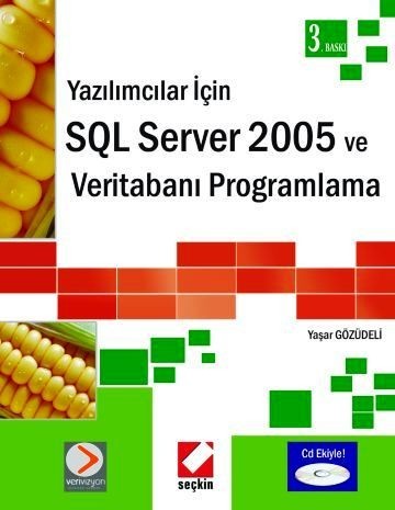 Yazılımcılar İçinsql Server 2005 Ve Veritabanı Programlama