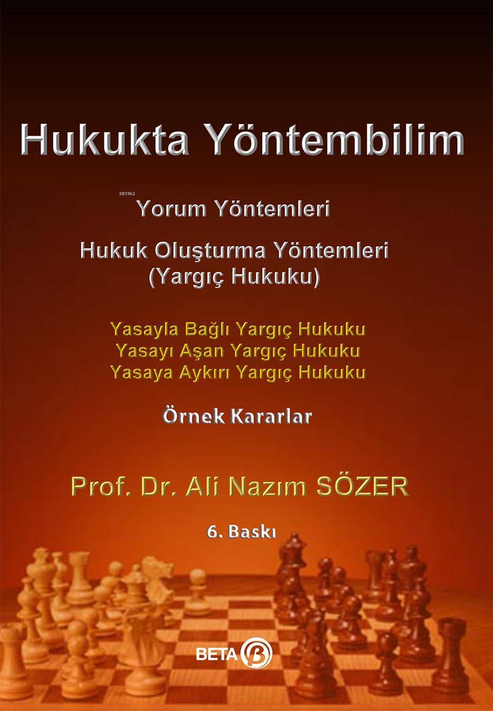 Hukukta Yöntembilim Yorum Yöntemleri – Hukuk Oluşturma Yöntemleri