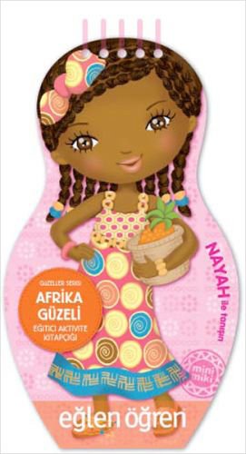 Güzeller Serisi: Afrika Güzeli Eğitici Aktivite Kitapçığı