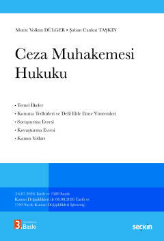 Ceza Muhakemesi Hukuku (16.07.2026 Tarih ve 7589 Sayılı Kanun Değişiklikleri ile 08.08.2026 Tarih ve 7593 Sayılı Kanun Değişiklikleri Eklenmiş)