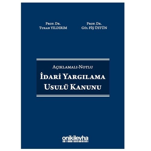 İdari Yargılama Usulü Kanunu Açıklamalı - Notlu