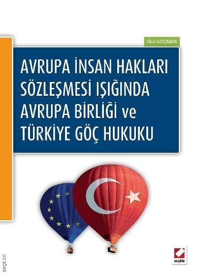 Avrupa İnsan Hakları Sözleşmesi Işığındaavrupa Birliği Ve Türkiye Göç Hukuku