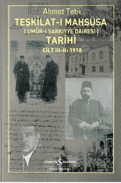 Teşkilat-ı Mahsusa'nın (Umûr-ı Şarkıyye Dairesi) Tarihi