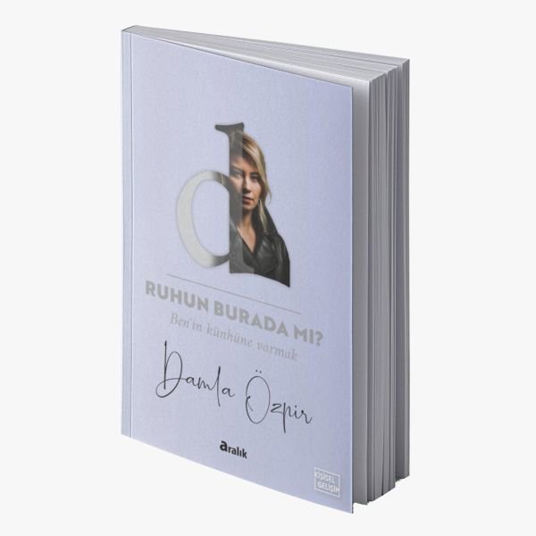 Ruhun Burada Mı? Ben'in Künhüne Varmak