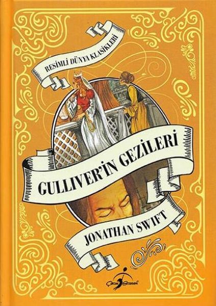 Resimli Dünya Çocuk Klasikleri - Gulliverin Gezileri (Ciltli)