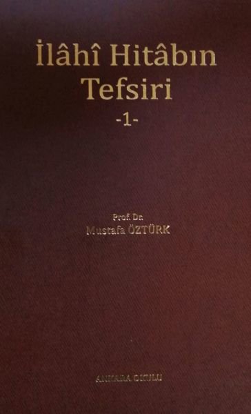 İlahi Hitabın Tefsiri - 1