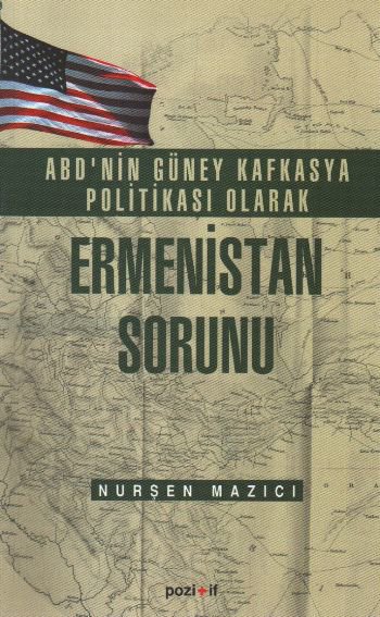 ABD'nin Güney Kafkasya Politikası olarak Ermenistan Sorunu