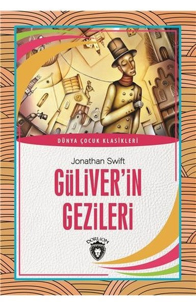 Güliver´in Gezileri Dünya Çocuk Klasikleri (7-12 Yaş)