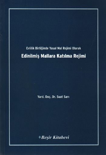 Evlilik Birliğinde Yasal Mal Rejimi Olarak Edinilmiş Mallara Katılma Rejimi