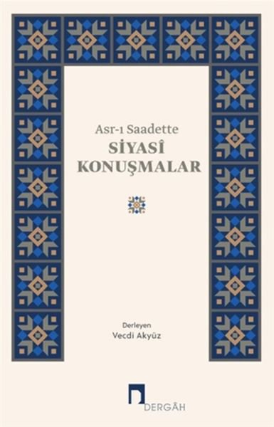 Asrı Saadette Siyasi Konuşmalar