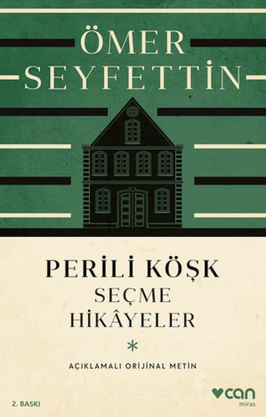 Perili Köşk ve Seçme Hikayeler (Açıklamalı Orijinal Metin)