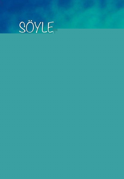 Söyle Sen Aşk mısın?