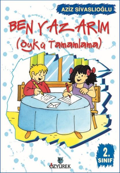 Ben Yazarım (Öykü Tamamlama) 2. Sınıf