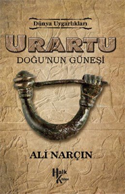 Urartu: Doğu'nun Güneşi