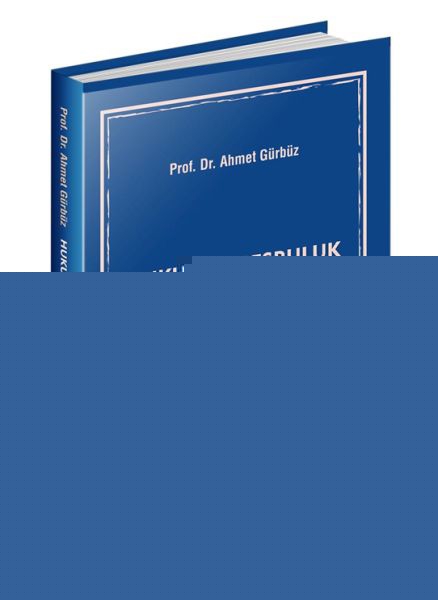 Hukuk ve Meşruluk - Meşru Hukukun Temel Unsurları