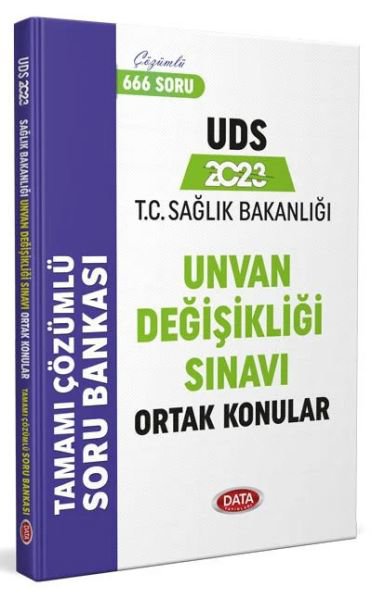 Data 2023 T.C. Sağlık Bakanlığı Unvan Değişikliği Sınavı Ortak Konular Tamamı Çözümlü Soru Bankası