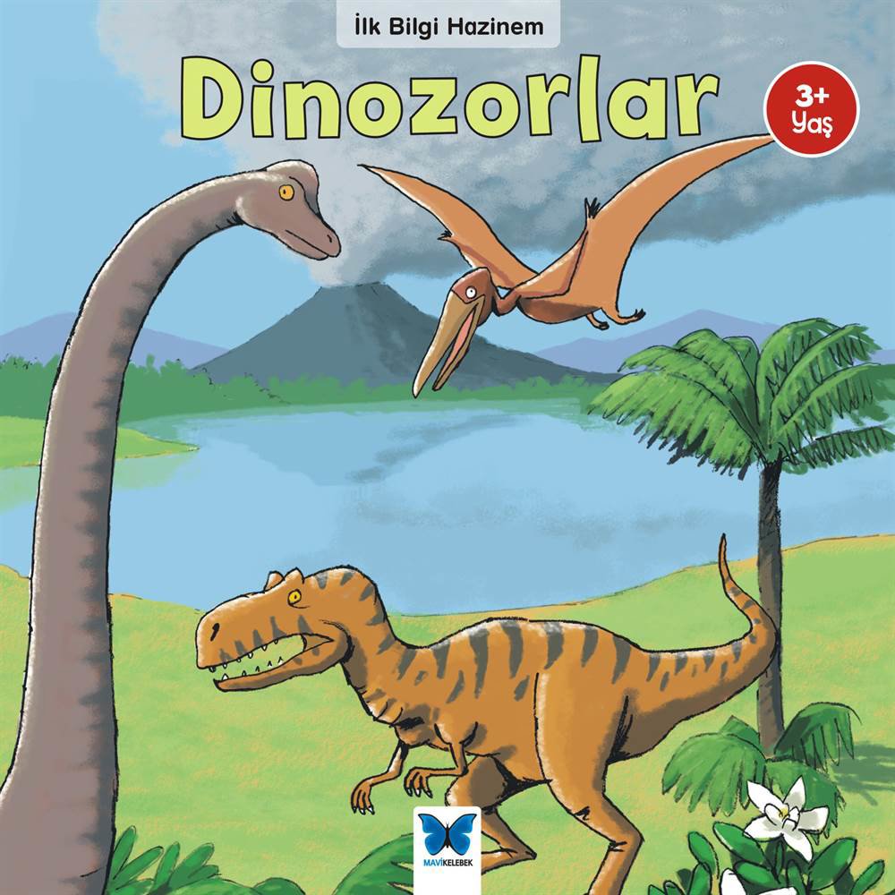 İlk Bilgi Hazinem - Dinozorlar