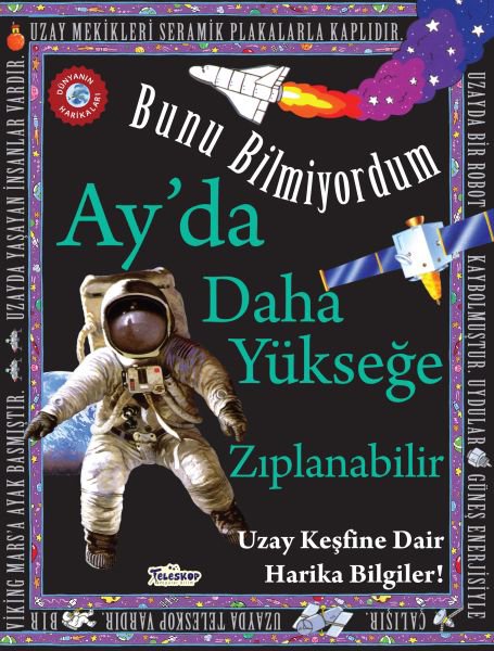 Ay'da Daha Yükseğe Zıplanabilir - Bunu Bilmiyordum - Uzay Keşfine Dair Harika Bilgiler!