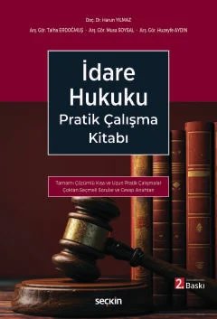 İdare Hukuku Pratik Çalışma Kitabı –Tamamı Çözümlü–