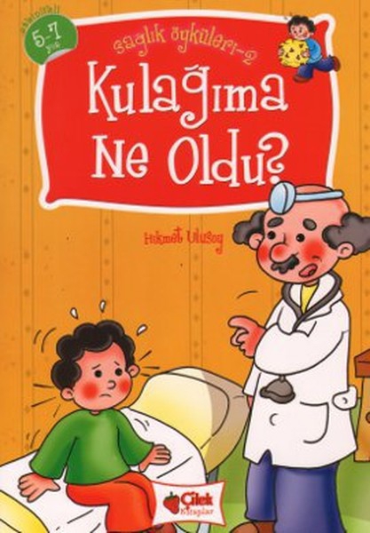 Kulağıma Ne Oldu? - Sağlık Öyküleri 2