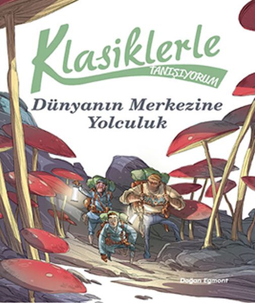 Klasiklerle Tanışıyorum - Dünya'nın Merkezine Yolculuk