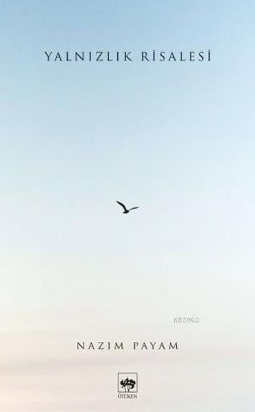 Yalnızlık Risalesi