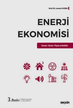 Enerji Ekonomisi Kavram – Kuram – Piyasa ve Modeller