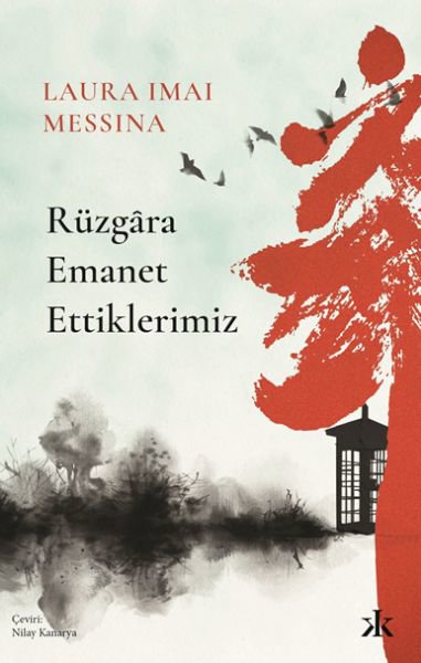 Rüzgâra Emanet Ettiklerimiz