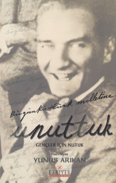 Unuttuk - Gençler İçin Nutuk