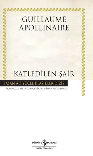 Katledilen Şair - Hasan Ali Yücel Klasikleri (Ciltli)