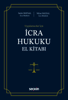 Uygulamacılar İçinİcra Hukuku El Kitabı