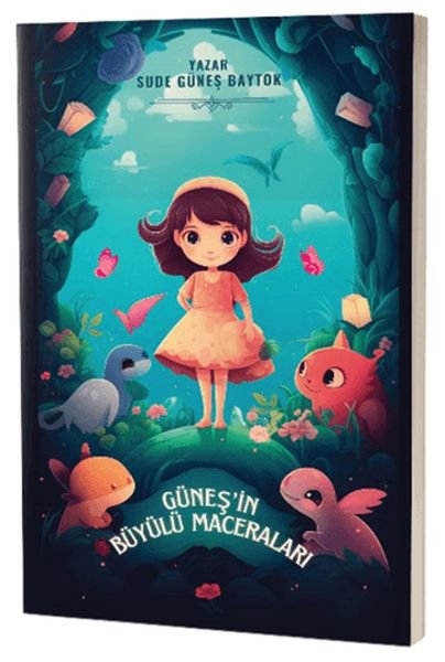 Güneş’in Büyülü Maceraları