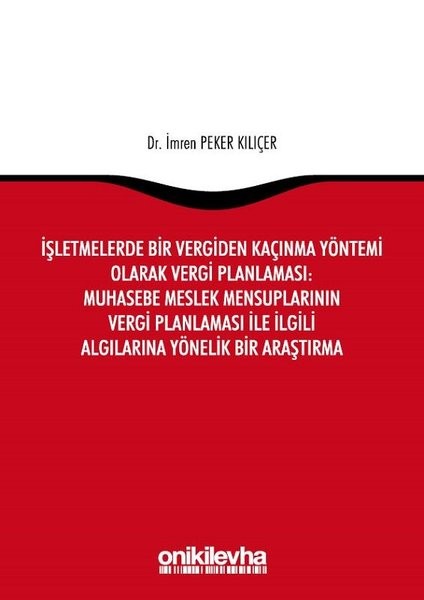 İşletmelerde Bir Vergiden Kaçınma Yöntemi Olarak Vergi Planlaması