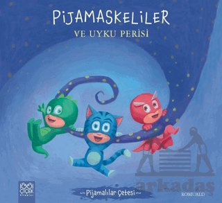 Pijamalılar Çetesi - Pijamaskeliler ve Uyku Perisi