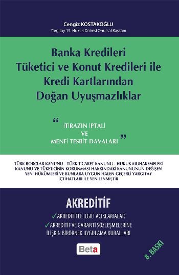 Banka Kredileri Tüketici ve Konut Kredileri ile Kredi Kartlarından Doğan Uyuşmazlıklar